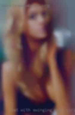 Chat with swinging real girls mmahonat.