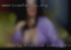 Flirty trio club looking for new experiences in Smithtown.