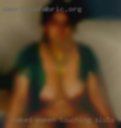 Naked women touching sluts fanny near Glen Oaks.